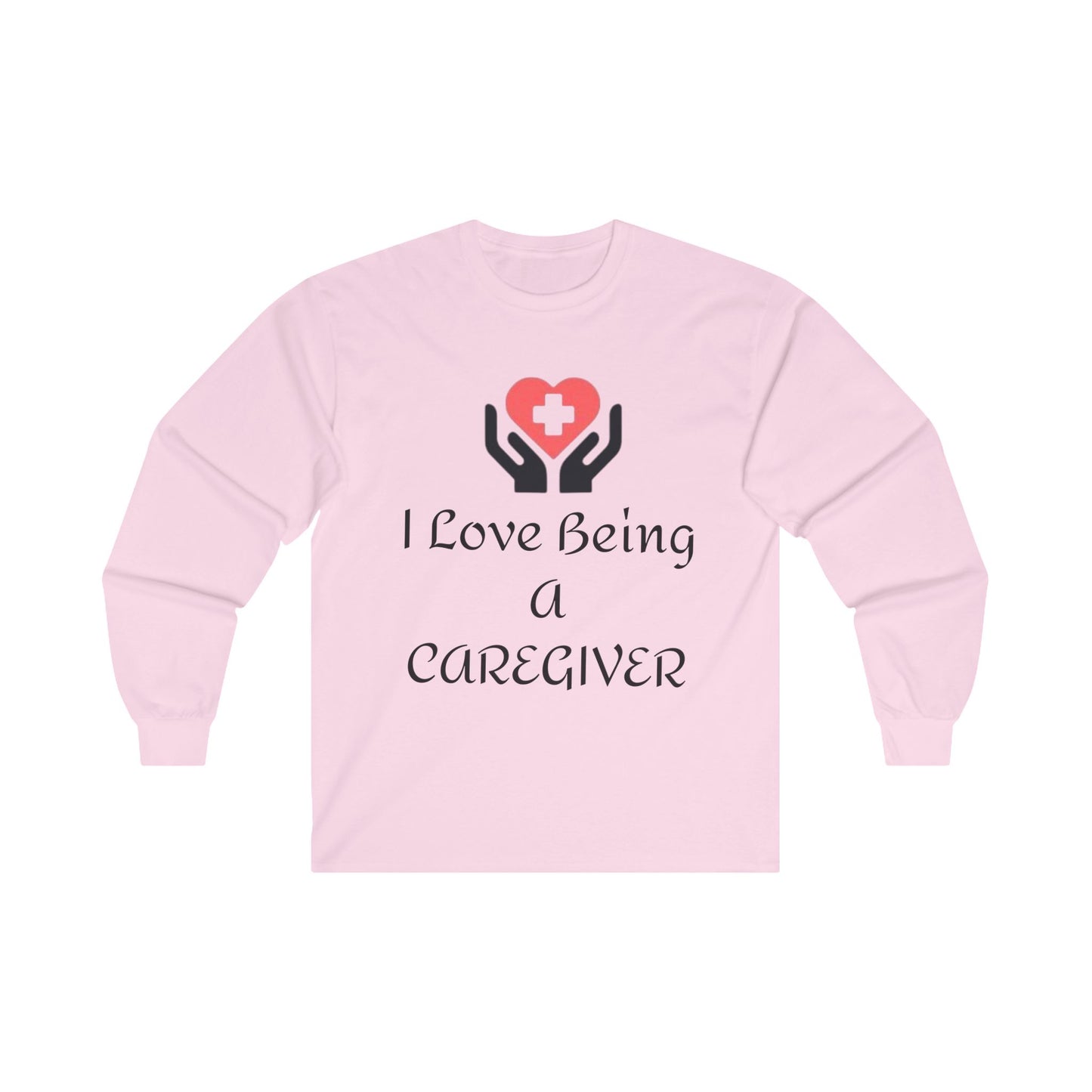 "I Love Being a Caregiver" T-Shirt | Heartfelt Apparel for Caregivers