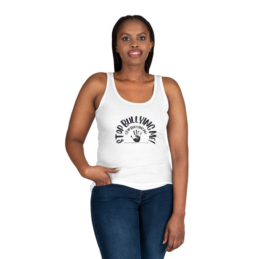 Stop Bullying Me Women's Tank Top